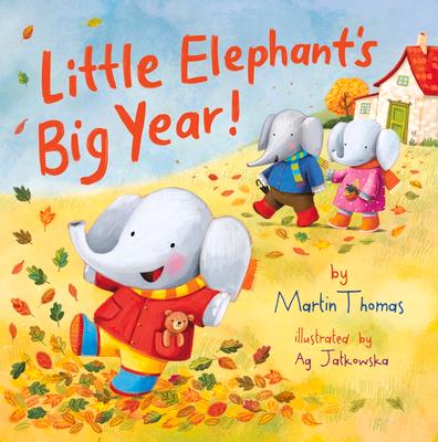 Vorderes Coverbild Little Elephant's Big Year!