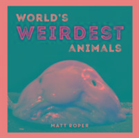 Vorderes Coverbild World's Weirdest Animals