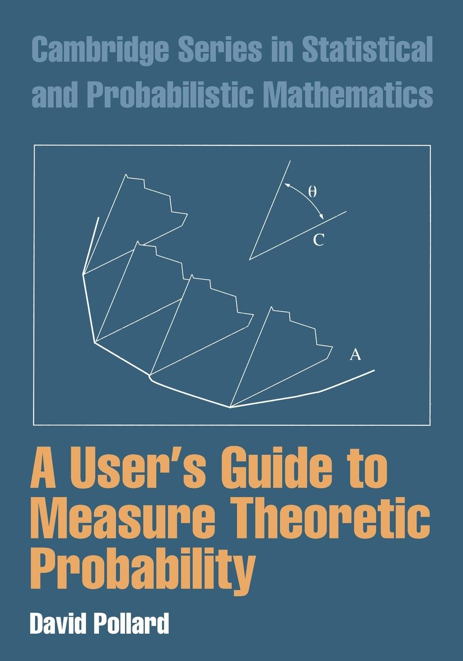 Vorderes Coverbild A User's Guide to Measure Theoretic Probability