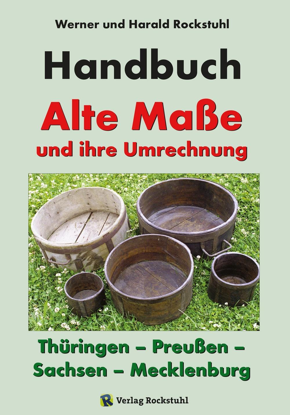 Beispielinhalt (Bild) HANDBUCH - Alte Maße und ihre Umrechnung - Thüringen - Preußen - Sachsen - Mecklenburg