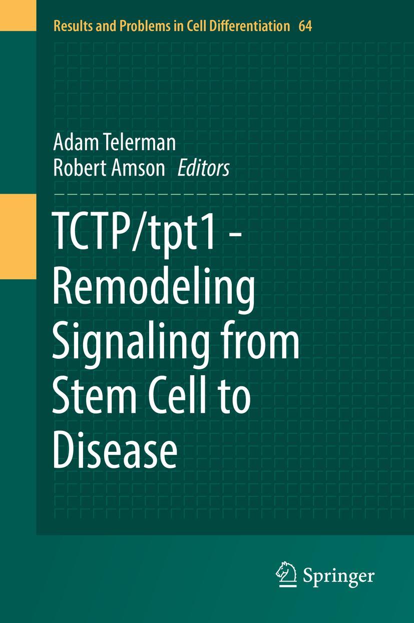 Vorderes Coverbild TCTP/tpt1 - Remodeling Signaling from Stem Cell to Disease