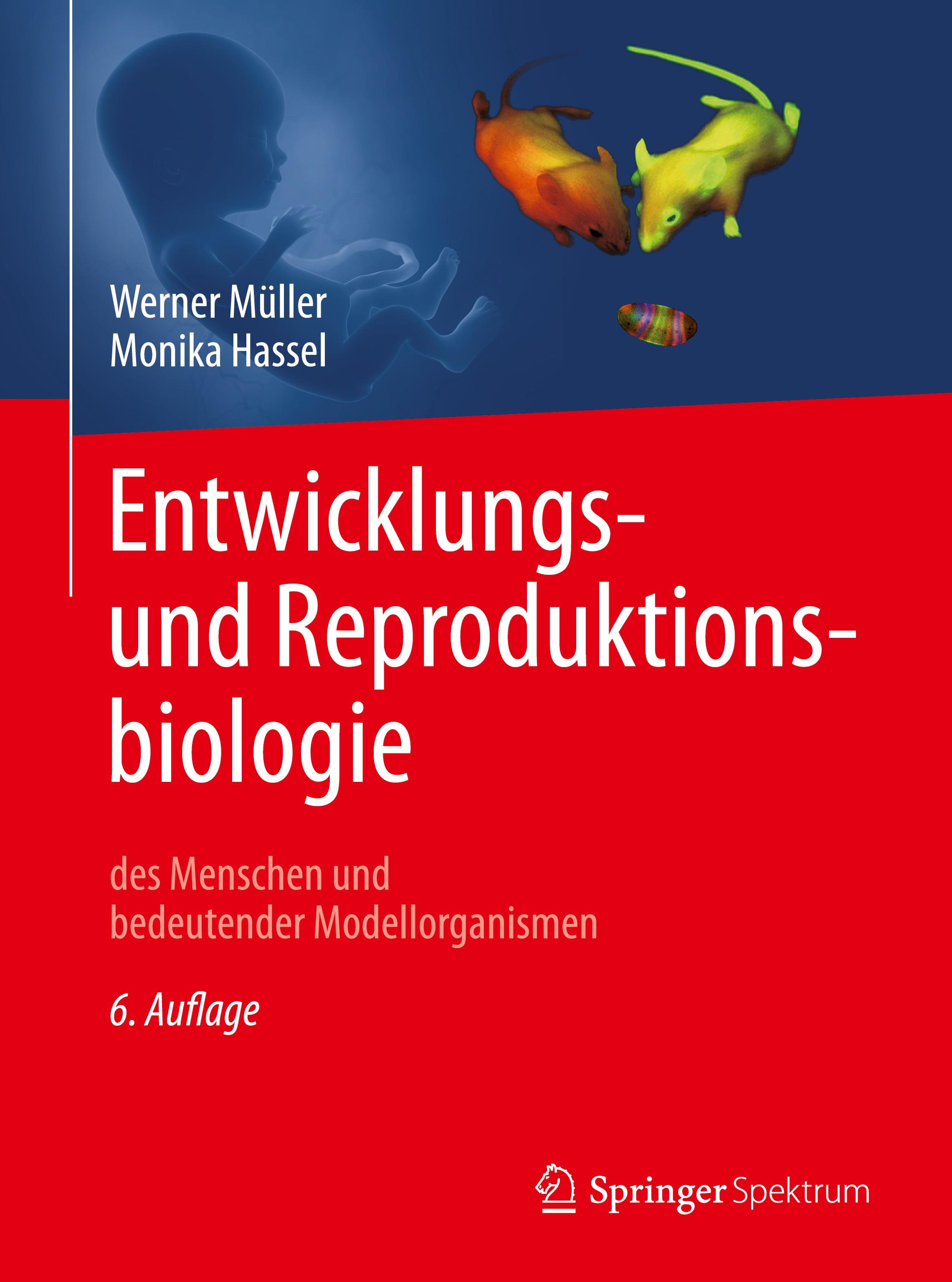 Vorderes Coverbild Entwicklungsbiologie und Reproduktionsbiologie des Menschen und bedeutender Modellorganismen