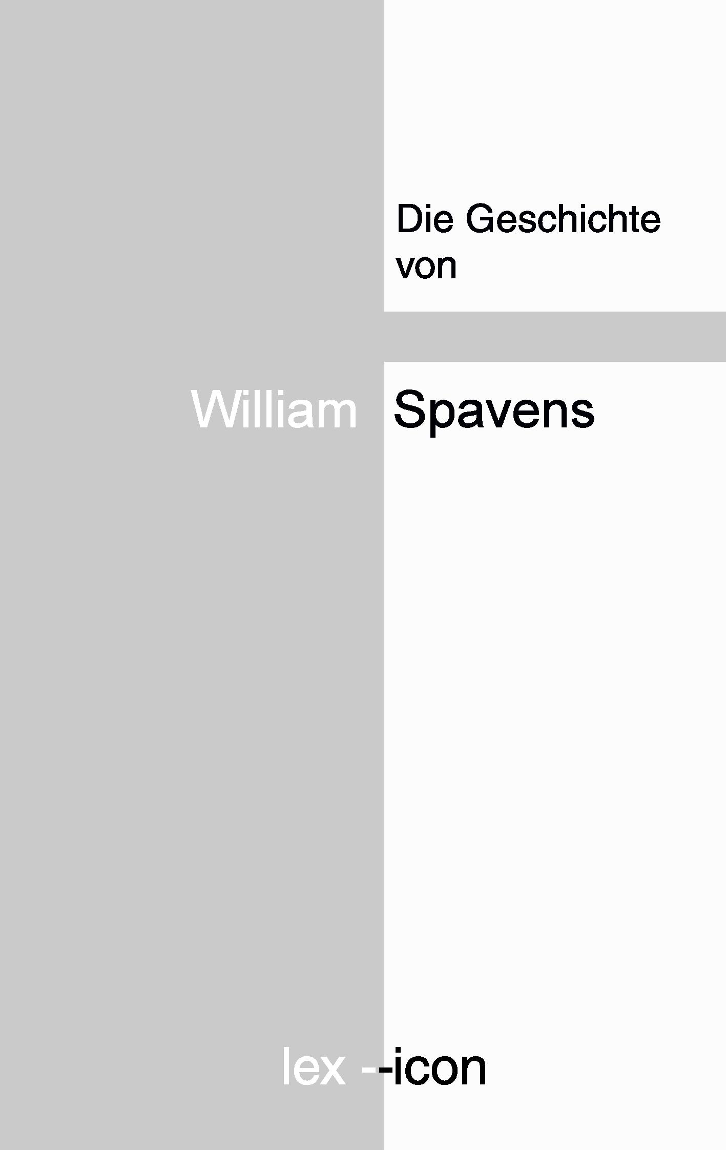 Vorderes Coverbild Die Geschichte von William Spavens