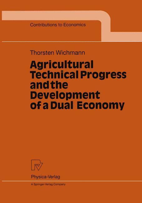 Vorderes Coverbild Agricultural Technical Progress and the Development of a Dual Economy