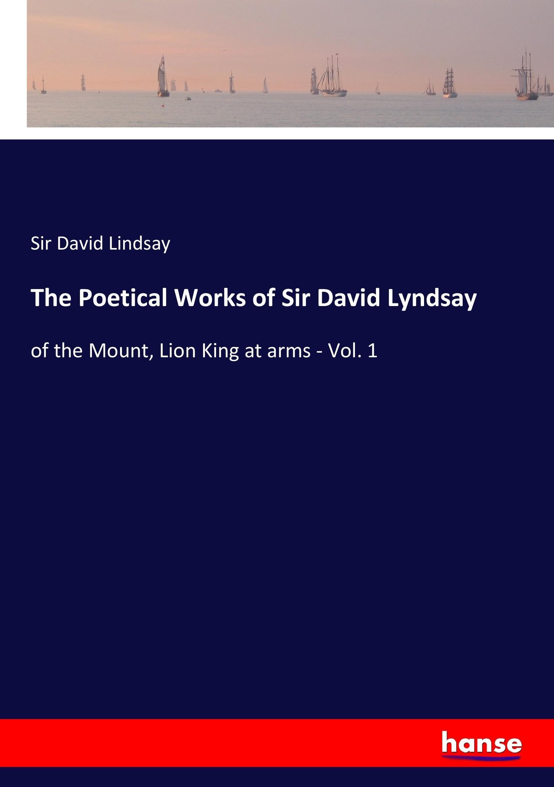 Vorderes Coverbild The Poetical Works of Sir David Lyndsay