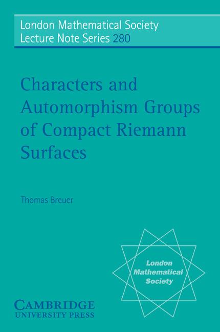 Vorderes Coverbild Characters and Automorphism Groups of Compact Riemann Surfaces