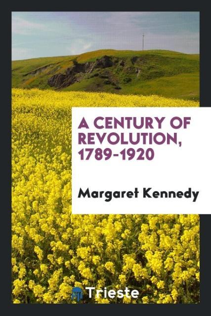 Vorderes Coverbild A century of revolution, 1789-1920