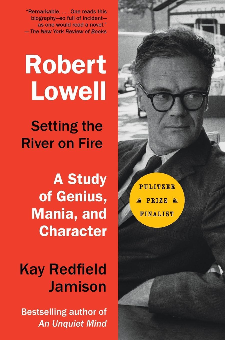 Vorderes Coverbild Robert Lowell, Setting the River on Fire