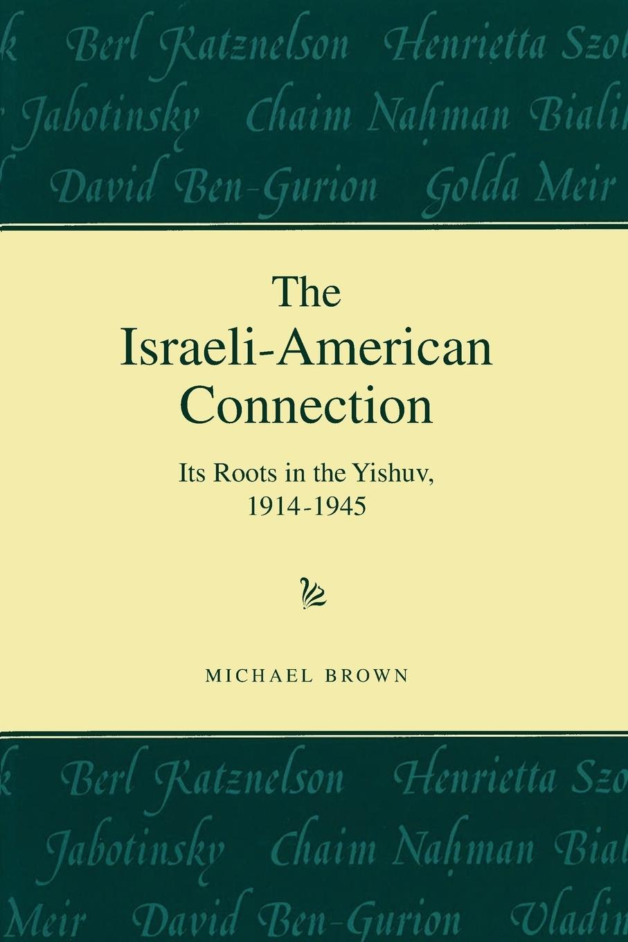 Vorderes Coverbild The Israeli-American Connection
