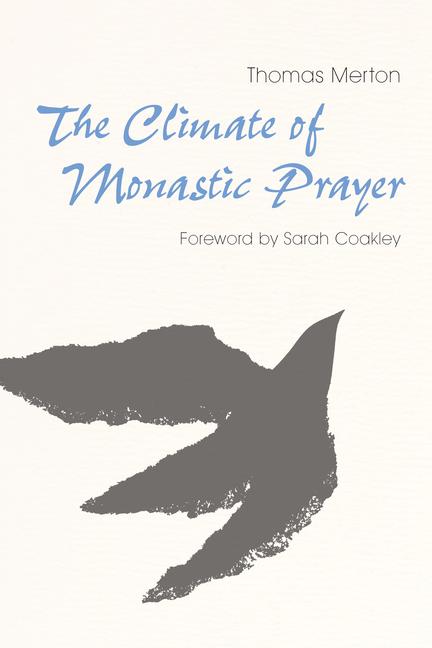 Vorderes Coverbild The Climate of Monastic Prayer