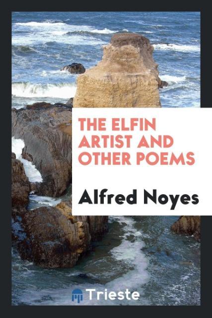 Vorderes Coverbild The elfin artist and other poems