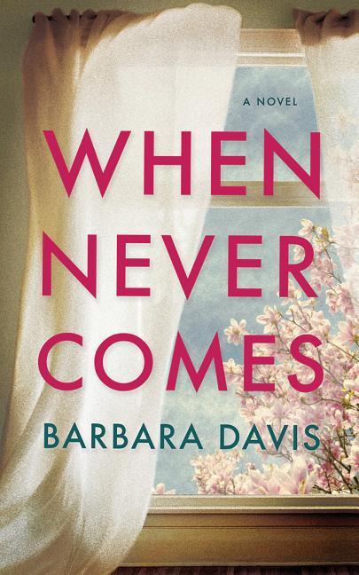 Vorderes Coverbild When Never Comes