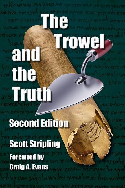 Vorderes Coverbild The Trowel and the Truth: A Guide to Field Archaeology in the Holy Land