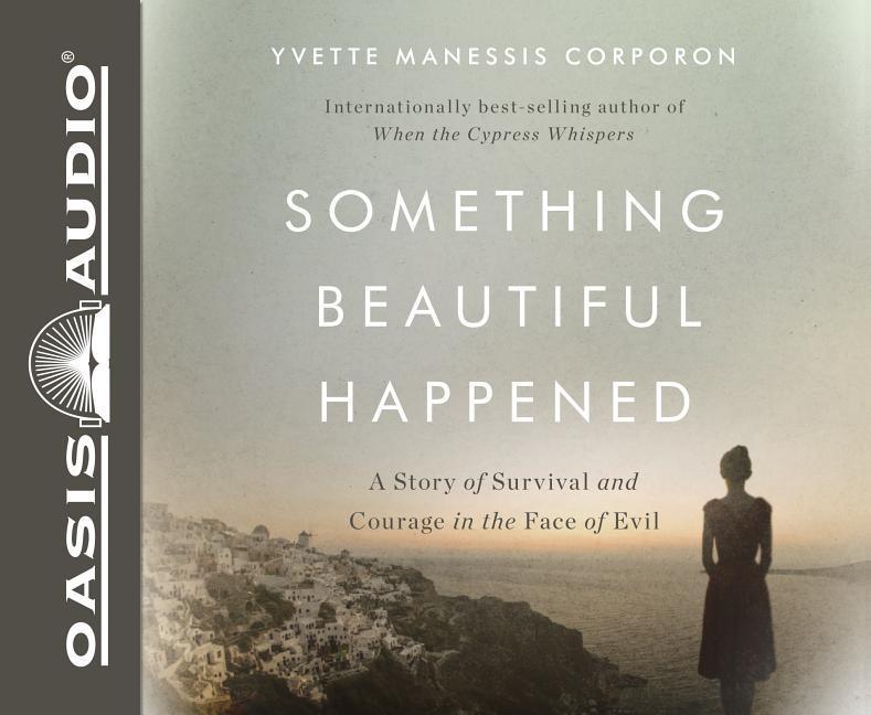 Vorderes Coverbild Something Beautiful Happened (Library Edition): A Story of Survival and Courage in the Face of Evil