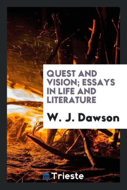 Vorderes Coverbild Quest and vision; essays in life and literature