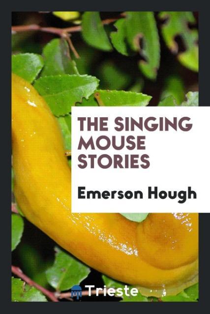 Vorderes Coverbild The singing mouse stories