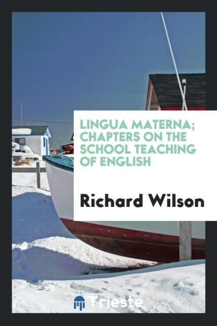 Vorderes Coverbild Lingua materna; chapters on the school teaching of English
