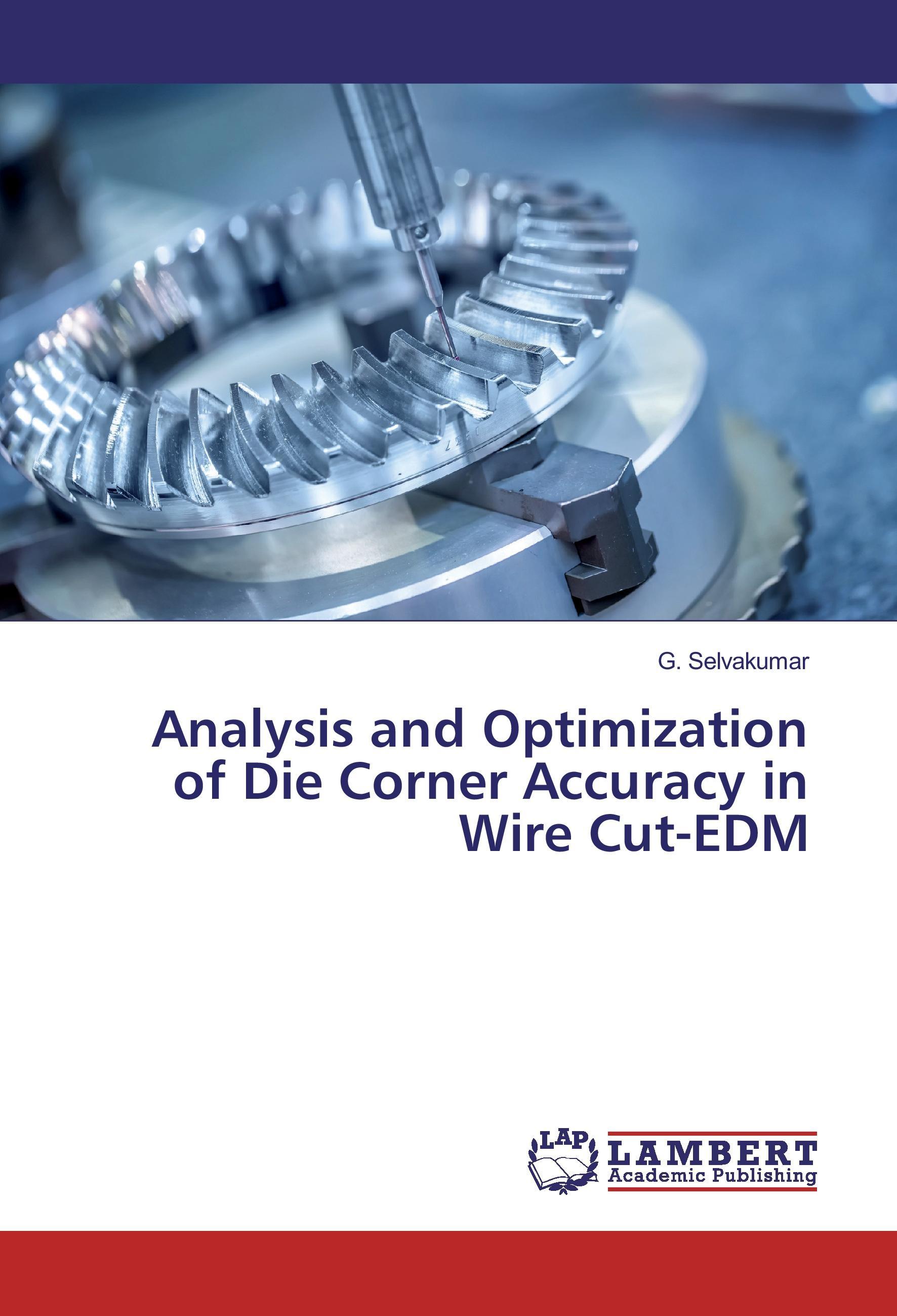 Vorderes Coverbild Analysis and Optimization of Die Corner Accuracy in Wire Cut-EDM