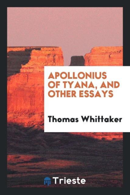 Vorderes Coverbild Apollonius of Tyana, and other essays