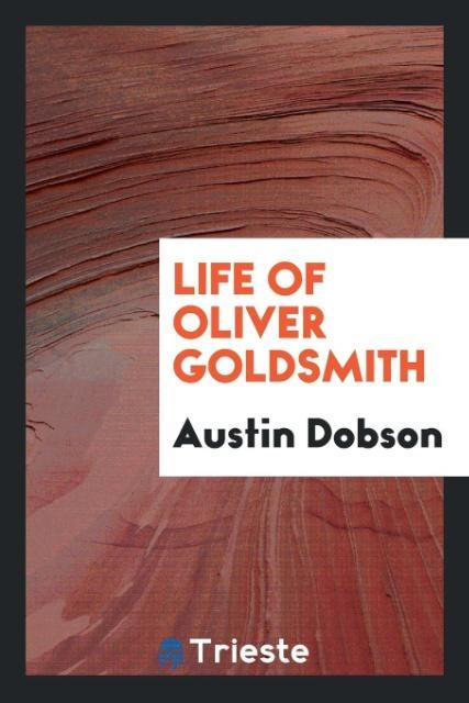 Vorderes Coverbild Life of Oliver Goldsmith