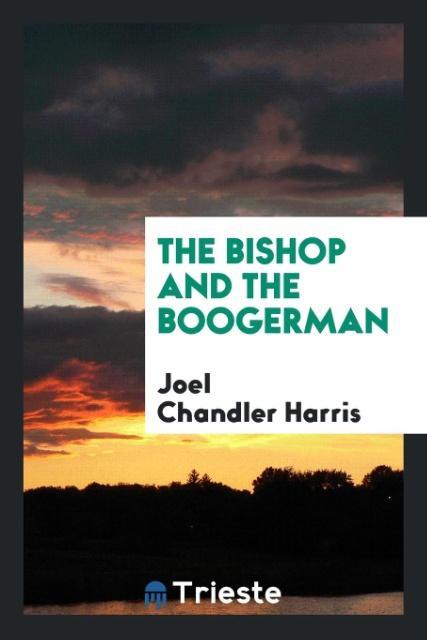 Vorderes Coverbild The bishop and the boogerman