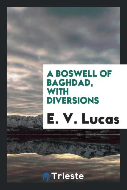 Vorderes Coverbild A Boswell of Baghdad, with diversions