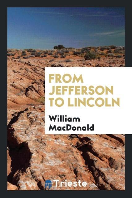 Vorderes Coverbild From Jefferson to Lincoln