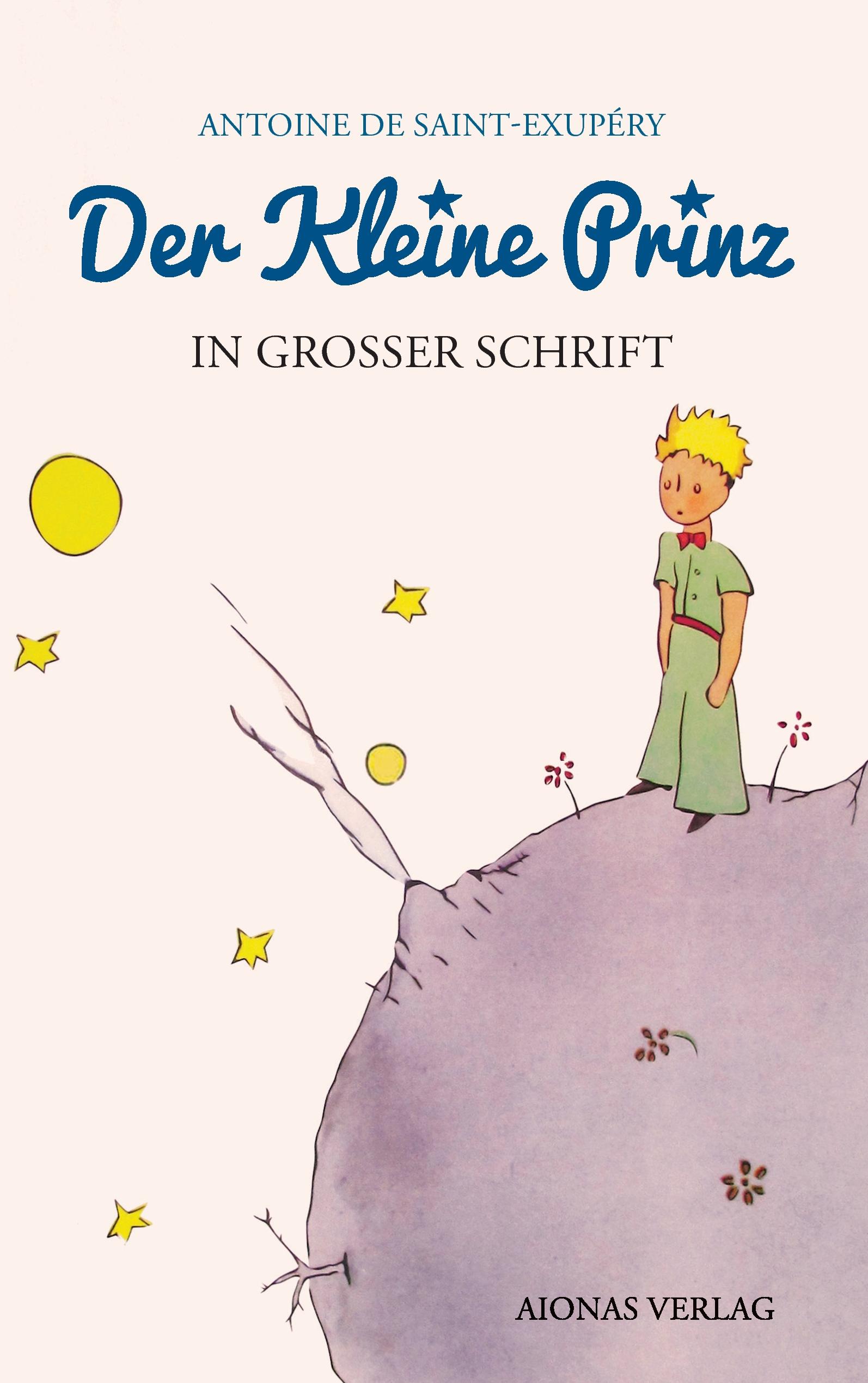 Vorderes Coverbild Der kleine Prinz: Großdruck: Das Lesebuch für Kinder und Erwachsene
