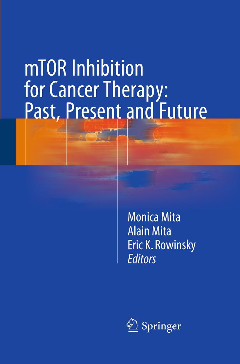 Vorderes Coverbild mTOR Inhibition for Cancer Therapy: Past, Present and Future