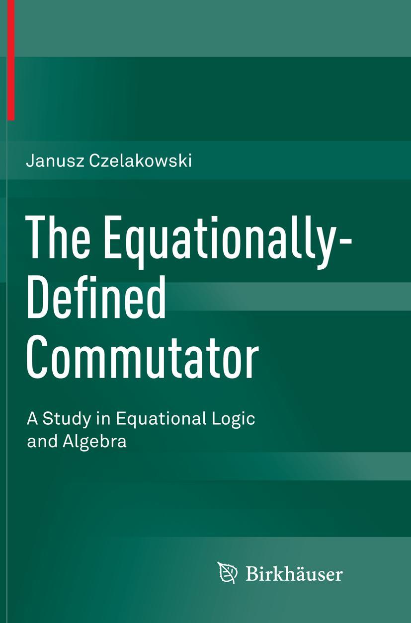 Vorderes Coverbild The Equationally-Defined Commutator