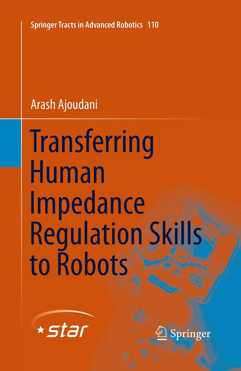 Vorderes Coverbild Transferring Human Impedance Regulation Skills to Robots