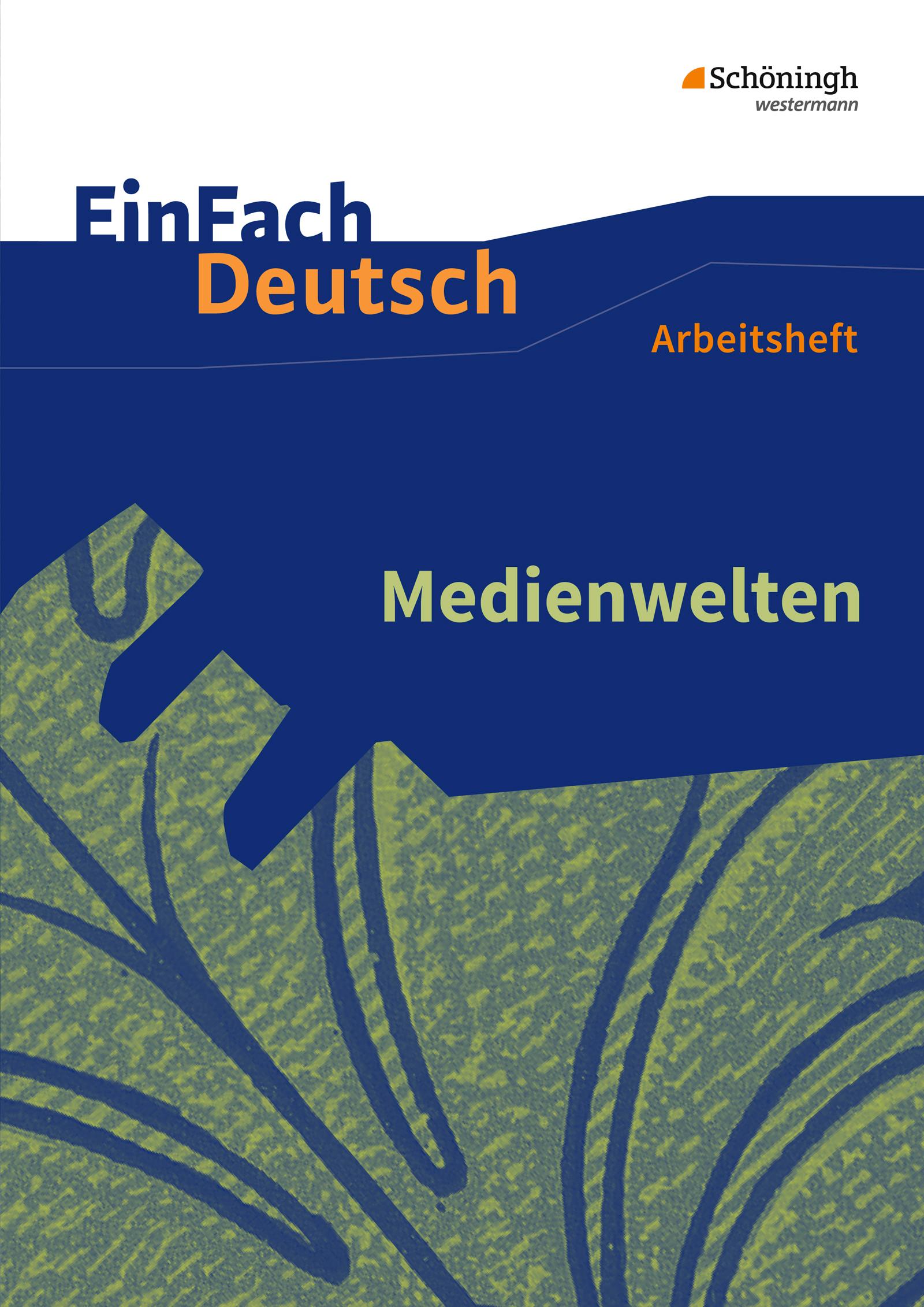 Vorderes Coverbild Medienwelten. EinFach Deutsch - Unterrichtsmodelle und Arbeitshefte