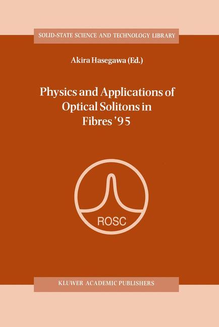 Vorderes Coverbild Physics and Applications of Optical Solitons in Fibres '95