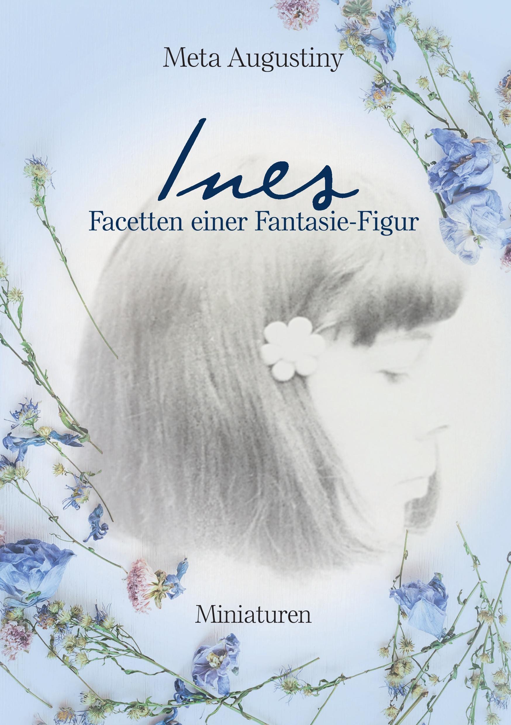 Vorderes Coverbild Ines - Facetten einer Fantasie-Figur