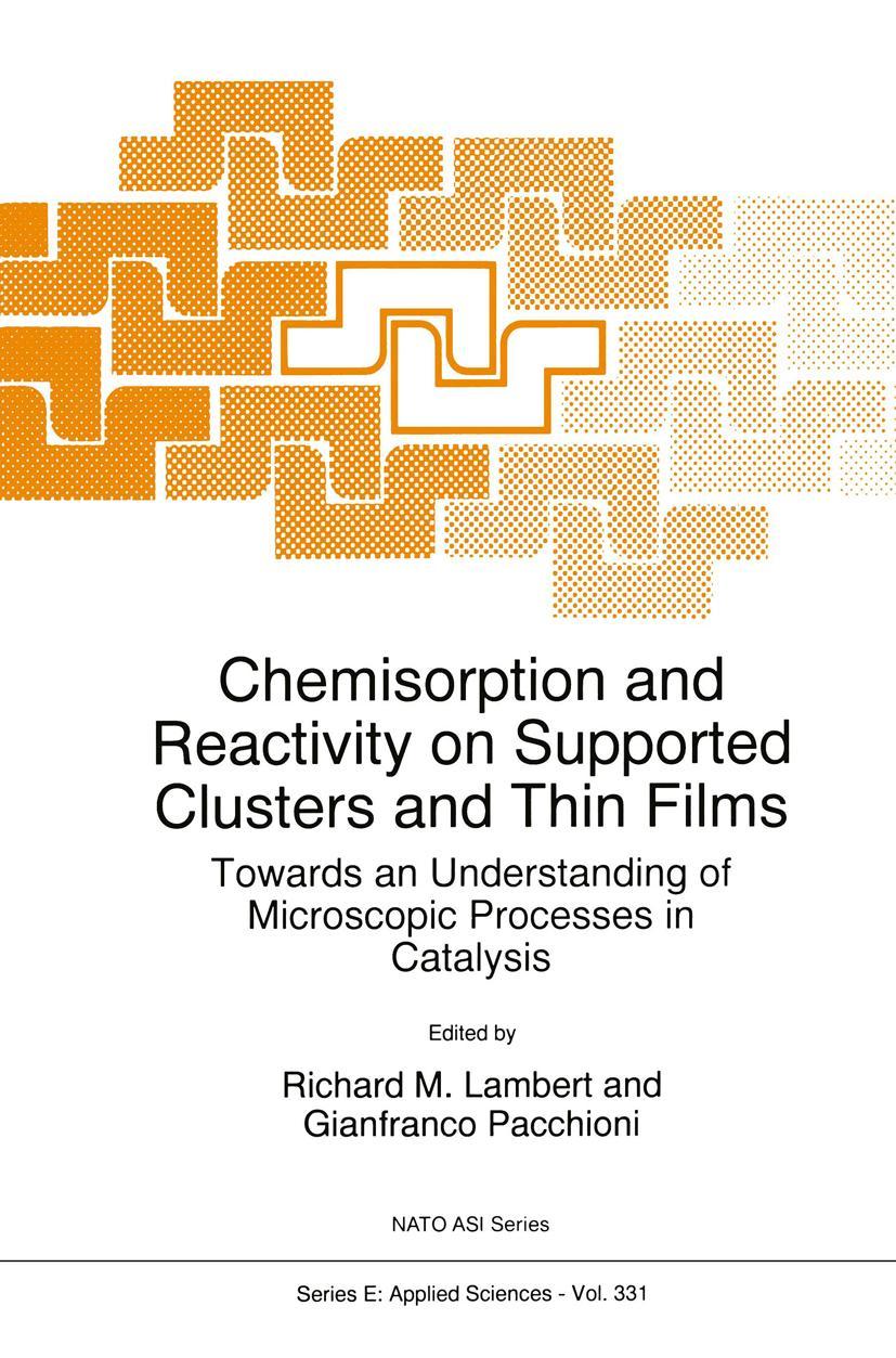 Vorderes Coverbild Chemisorption and Reactivity on Supported Clusters and Thin Films: