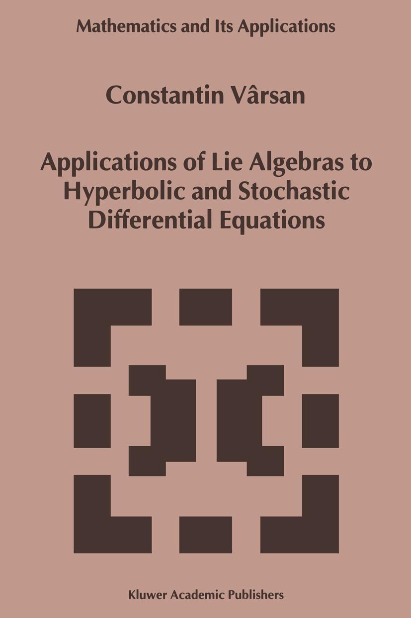 Vorderes Coverbild Applications of Lie Algebras to Hyperbolic and Stochastic Differential Equations