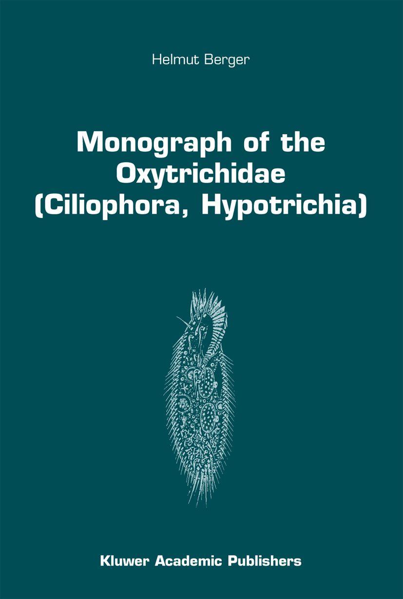Vorderes Coverbild Monograph of the Oxytrichidae (Ciliophora, Hypotrichia)