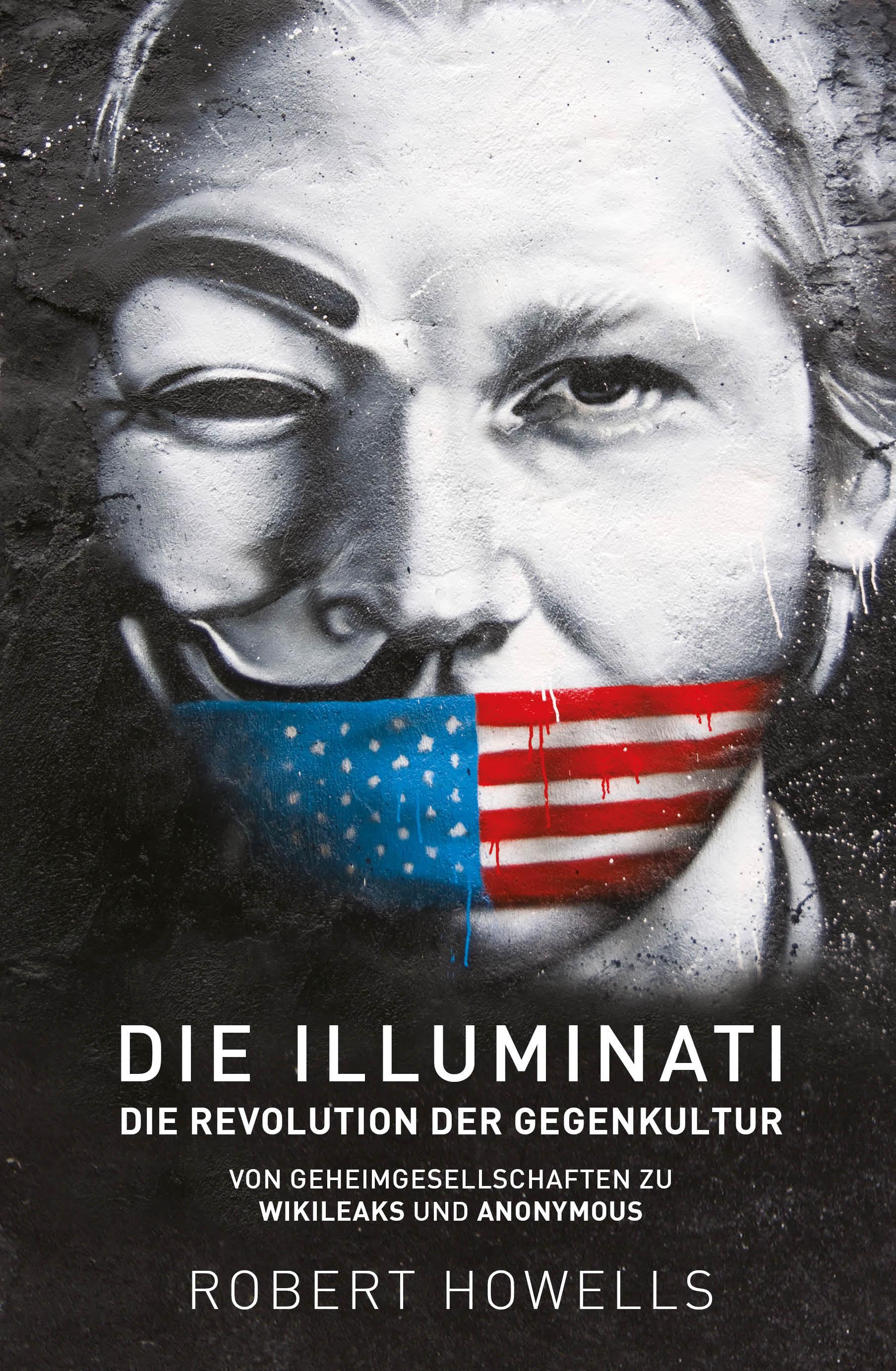 Vorderes Coverbild Die Illuminati: Die Revolution der Gegenkultur