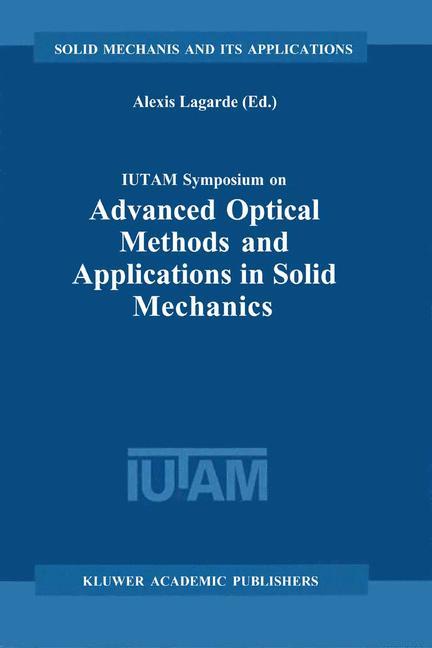 Vorderes Coverbild IUTAM Symposium on Advanced Optical Methods and Applications in Solid Mechanics