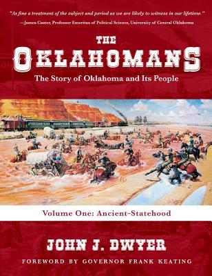 Vorderes Coverbild The Oklahomans: The Story of Oklahoma and Its People: Volume I: Ancient-Statehood
