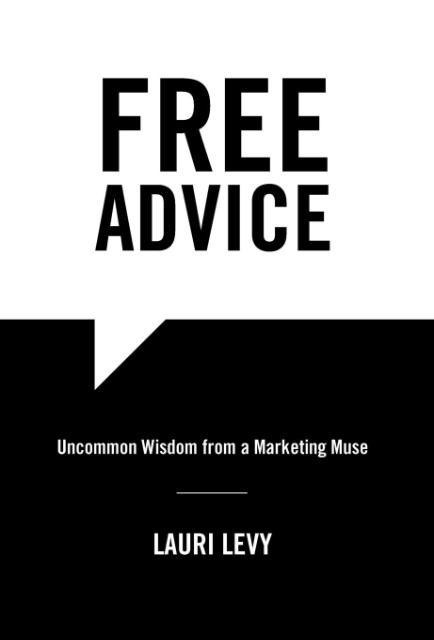 Vorderes Coverbild Free Advice: Uncommon Wisdom from a Marketing Muse