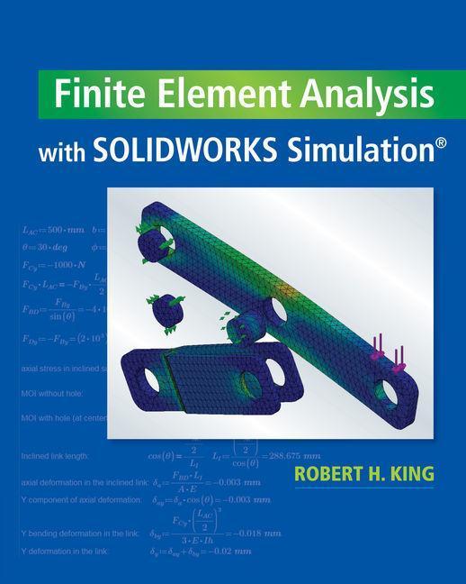Vorderes Coverbild Finite Element Analysis with Solidworks Simulation