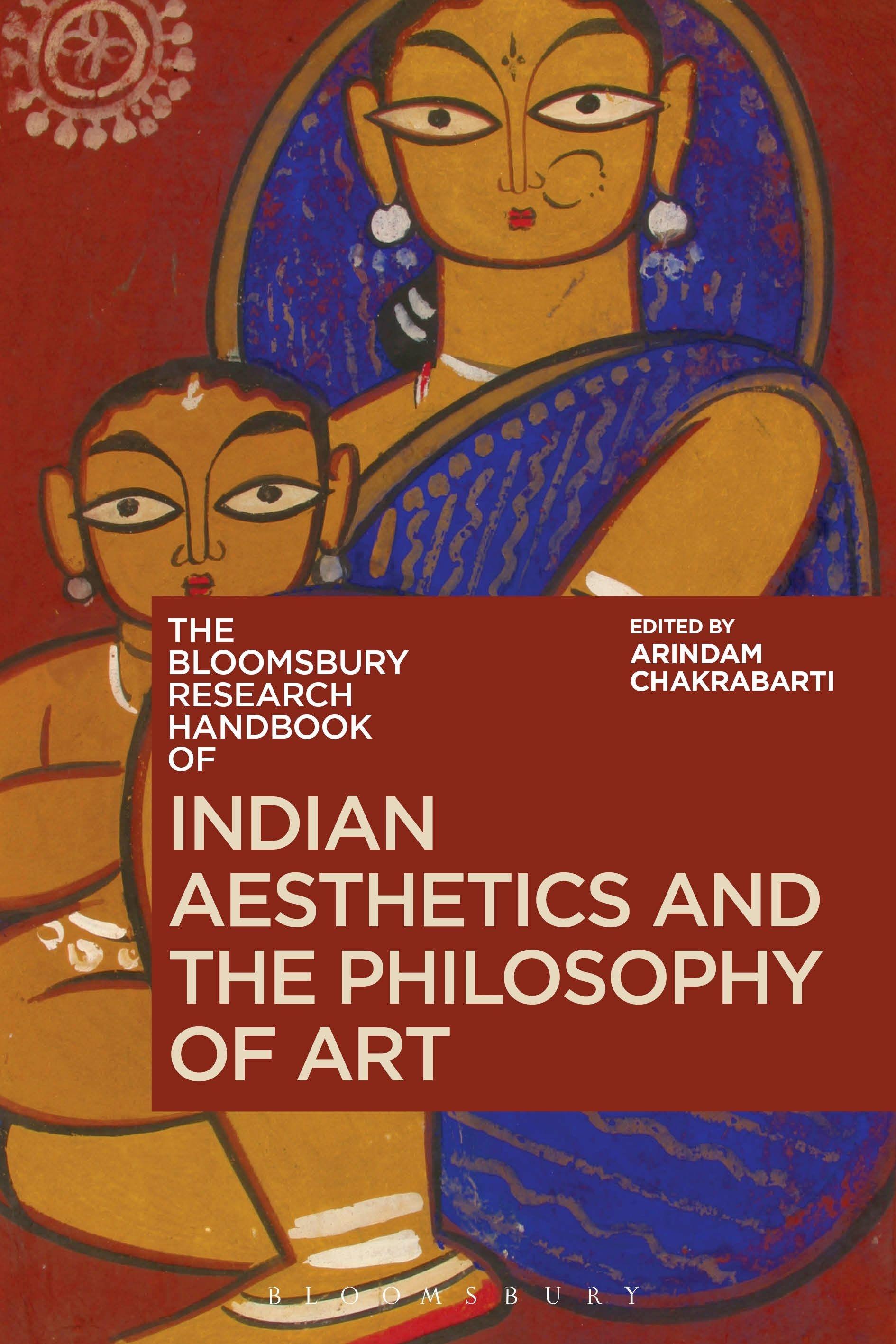 Vorderes Coverbild The Bloomsbury Research Handbook of Indian Aesthetics and the Philosophy of Art