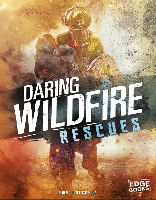 Vorderes Coverbild Daring Wildfire Rescues