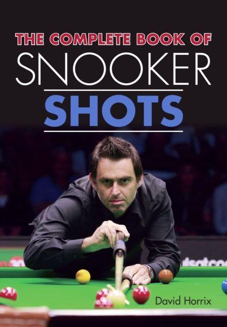 Vorderes Coverbild The Complete Book of Snooker Shots