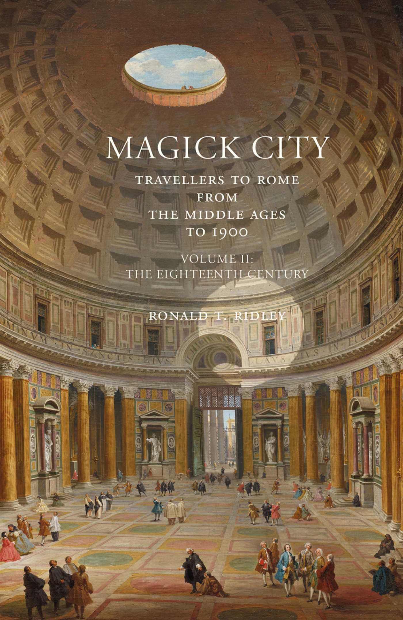 Vorderes Coverbild Magick City: Travellers to Rome from the Middle Ages to 1900, Volume II