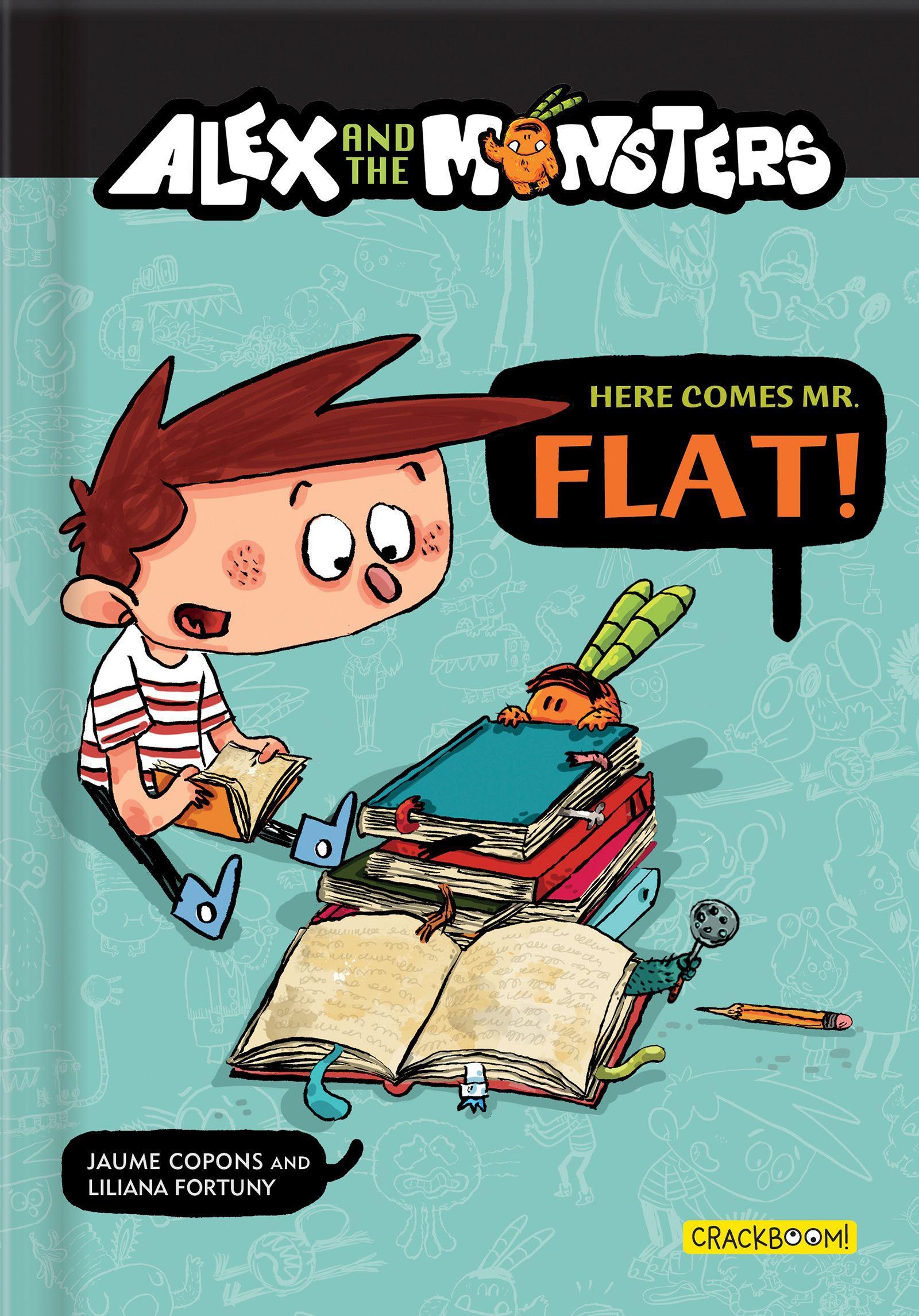 Vorderes Coverbild Graphic Novel: Alex and the Monsters - Here Comes Mr. Flat! Funny Comic Book Adventure for Kids Ages 6-10 Book 1 in the Alex and the Monsters Series
