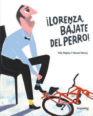 Vorderes Coverbild ¡Lorenza, Bájate del Perro!