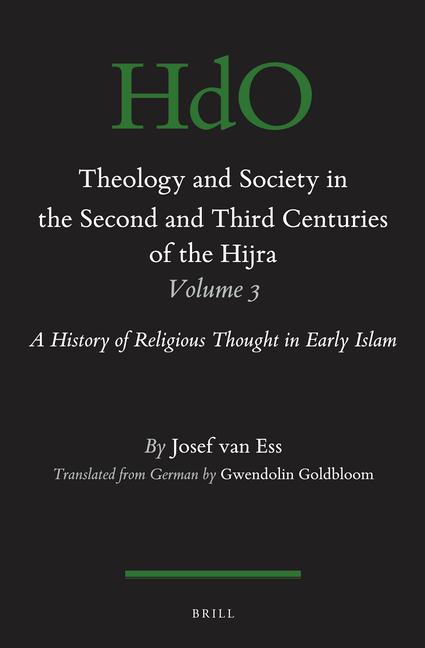 Vorderes Coverbild Theology and Society in the Second and Third Centuries of the Hijra, Volume 3
