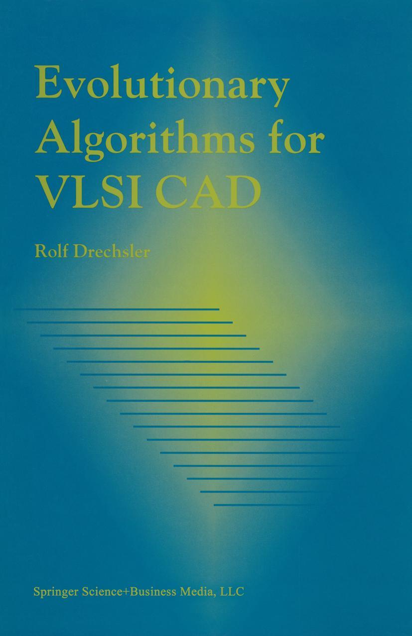 Vorderes Coverbild Evolutionary Algorithms for VLSI CAD